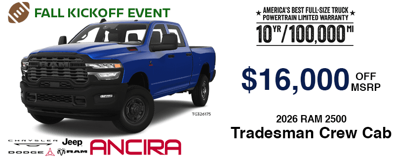2026 Ram 2500 Tradesman September Kickoff Special in San Antonio - Ancira CJDR