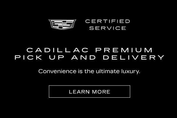 Cadillac Premium Pick Up And Delivery