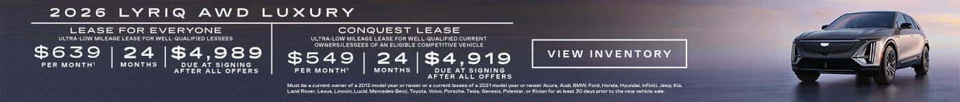 2026 LYRIQ AWD LUXURY. Ultra-low milege lease for well-qualified lessees. $619 per month 24 months. $4,869 due at signing after all offers.