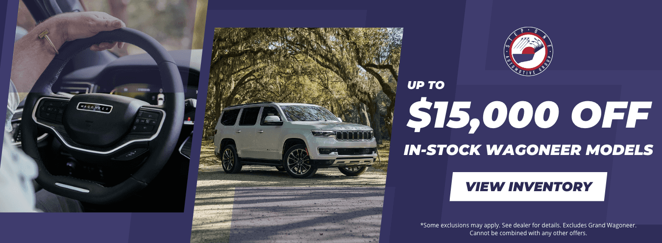 Up to $15,000 Off In-Stock WAGONEER Models at CDJR North Savannah