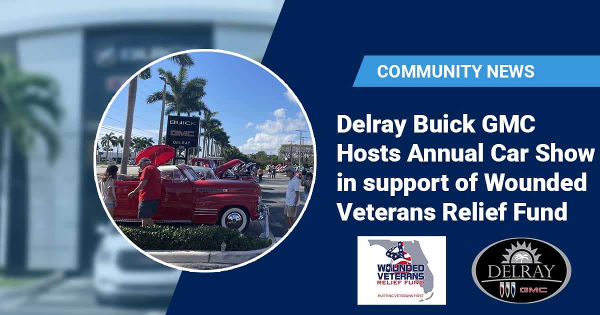 Delray Buick GMC hosts Annual Car Show in support of Wounded Veterans