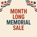 Month Long Memoral sale