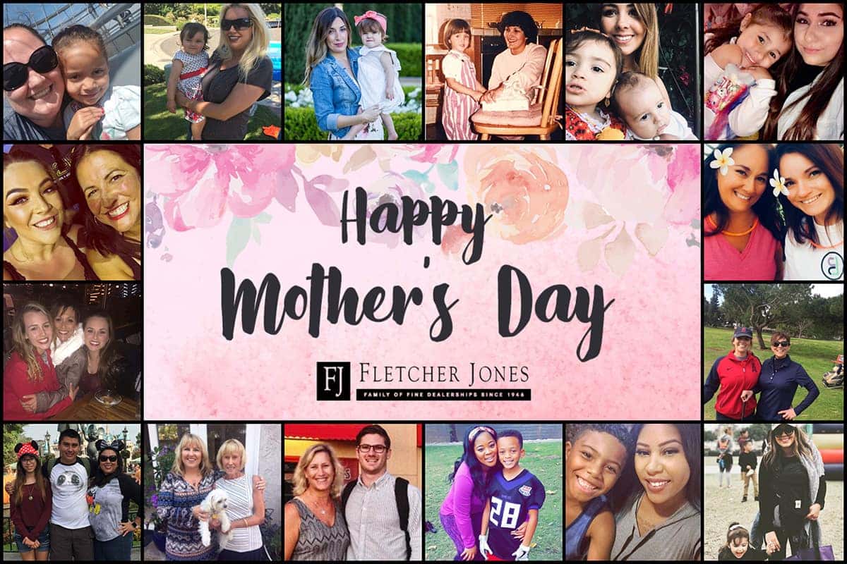 Happy Mother’s Day From Fletcher Jones FJ Automotive Group