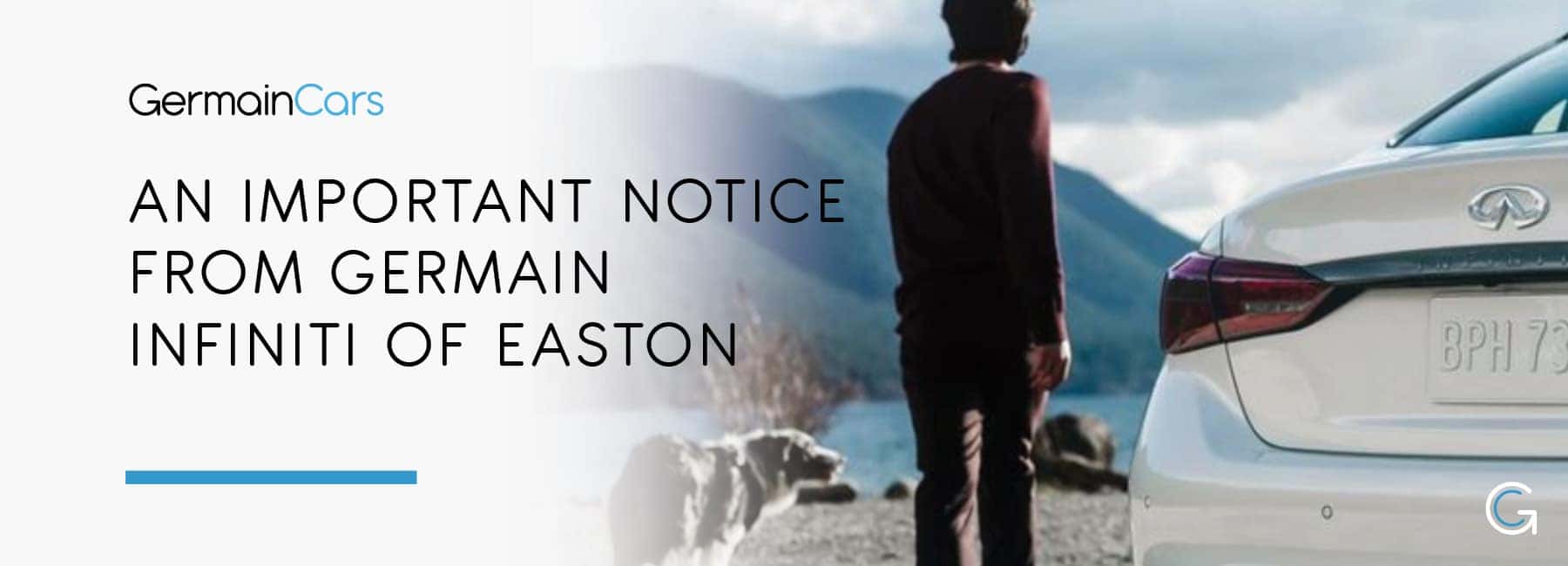 An Important Notice From Germain INFINITI of Easton