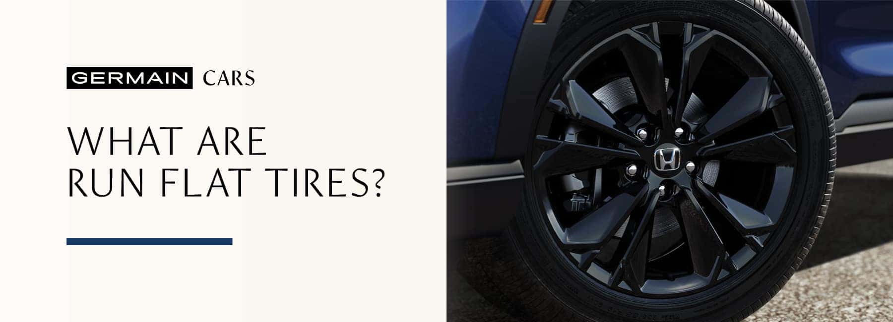 What are Run Flat Tires? at Germain Cars