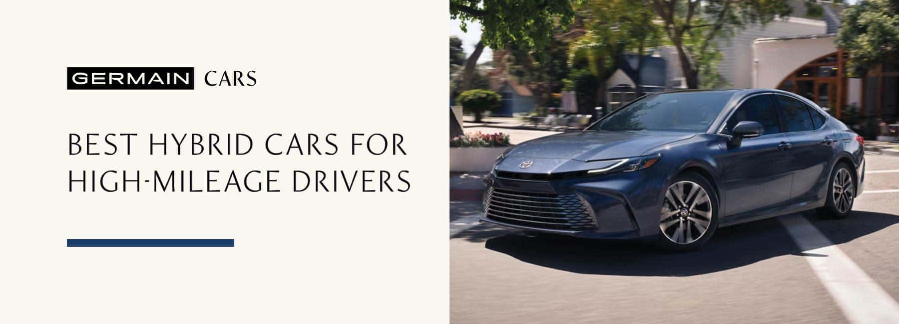 Best Hybrid Cars for High-Mileage Drivers - Germain Cars