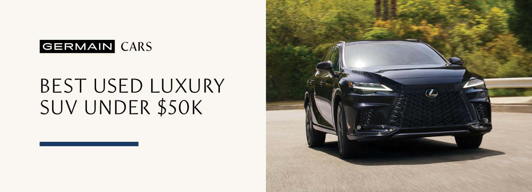 Best Used Luxury SUVs Under $50K