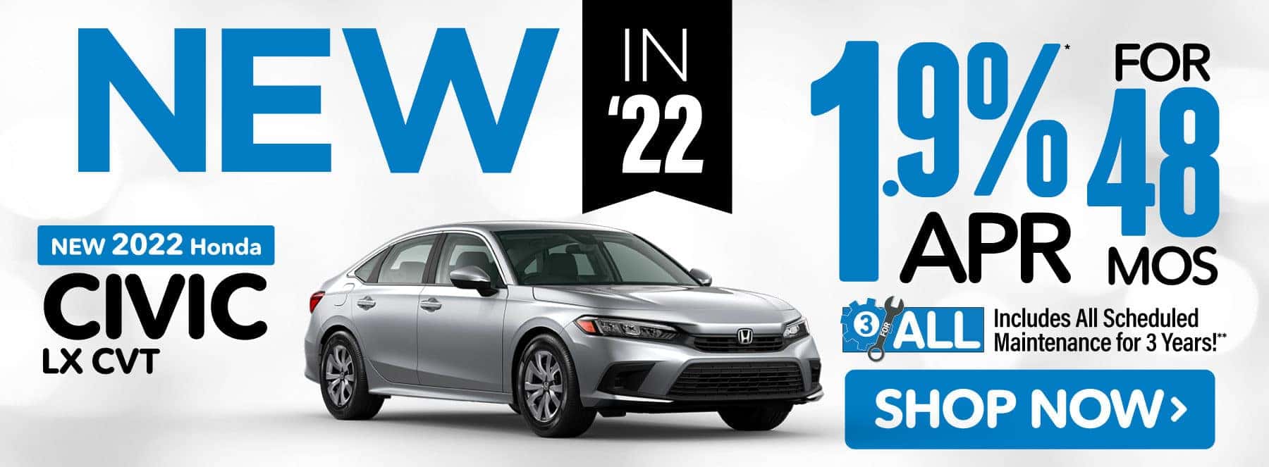New 2022 Honda Civic - 1.9% APR for 48 months - SHOP NOW