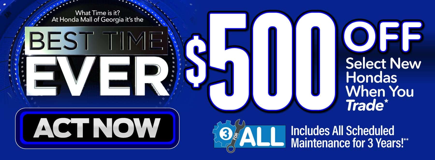 $500 off select new Hondas when you trade - Act Now