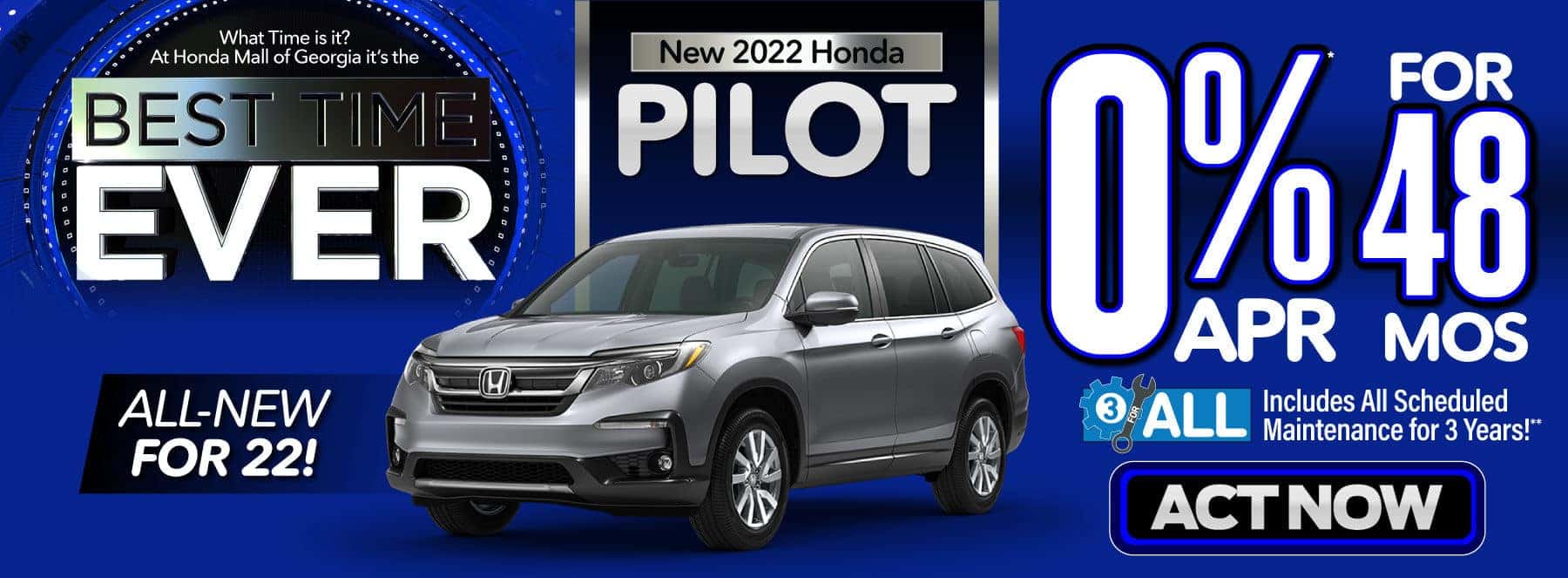 New 2022 Honda Pilot - 0% APR for 48 months - Act Now