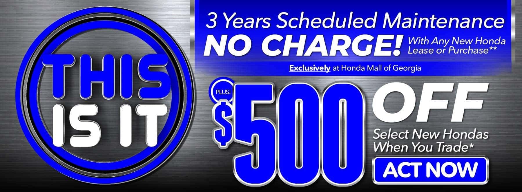 $500 OFF SELECT NEW Honda's WHEN YOU TRADE | ACT NOW!