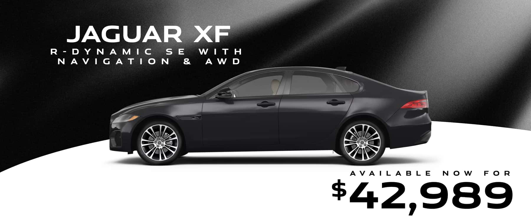 Promotional banner featuring a dark gray Jaguar XF R-Dynamic SE with Navigation and AWD, available for $42,989. Black and gray gradient background with bold promotional text.