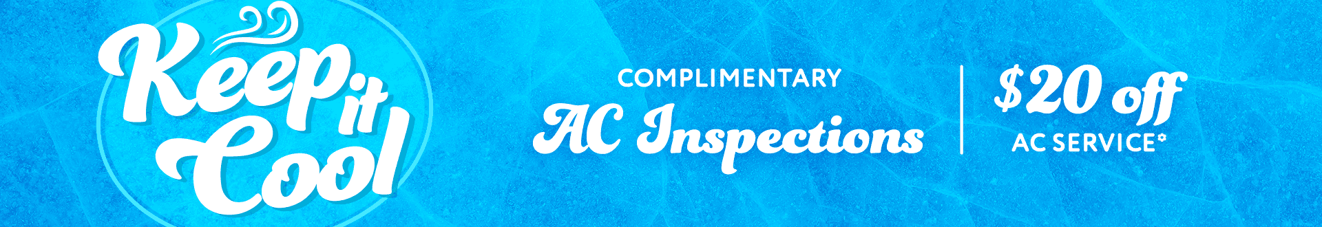 Complimentary AC inspection and $20 off AC service