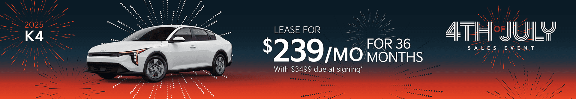 2025 K4 : Lease for $239 per month for 36 month with 3499 due at signing
