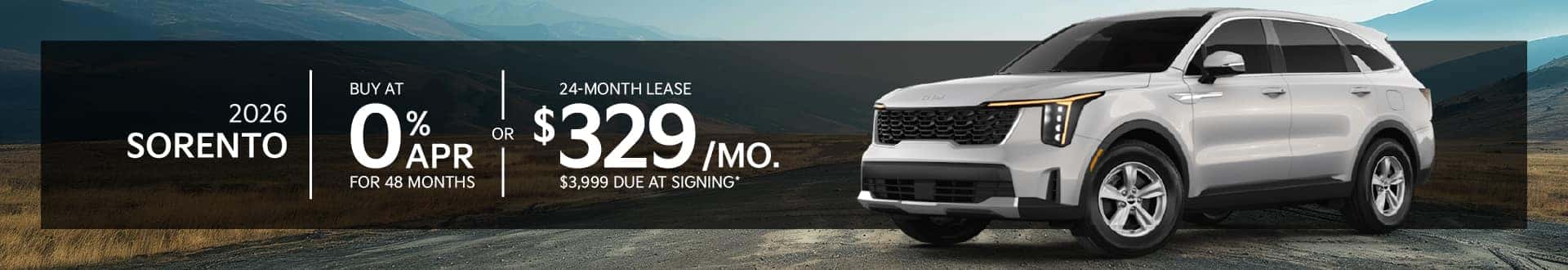 2026 Kia Sorento: 0% APR for 48 months or Lease for $329/month for 24 months*