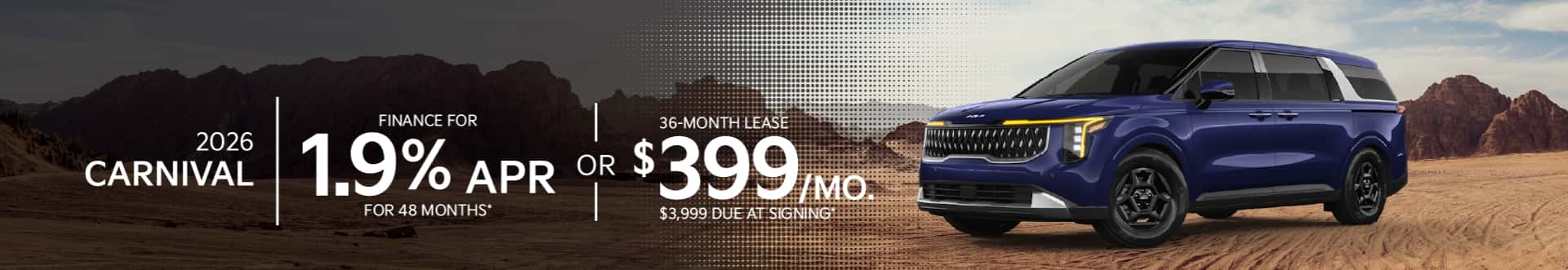 2026 Kia Carnival: 1.90% APR for 48 months or Lease for $399/month for 36 months*