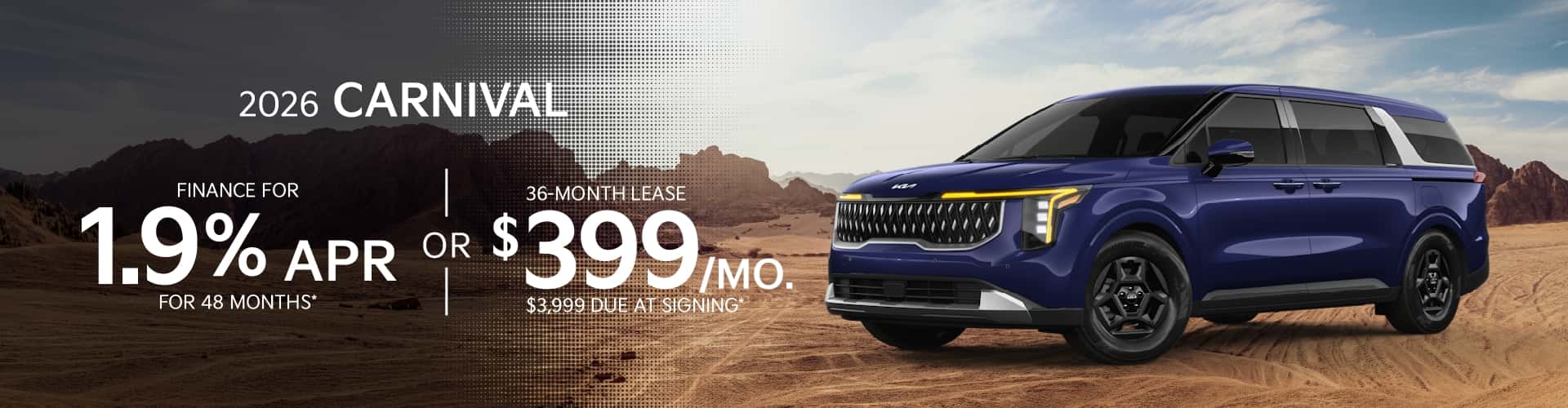 2026 Kia Carnival: 1.90% APR for 48 months or Lease for $399/month for 36 months*