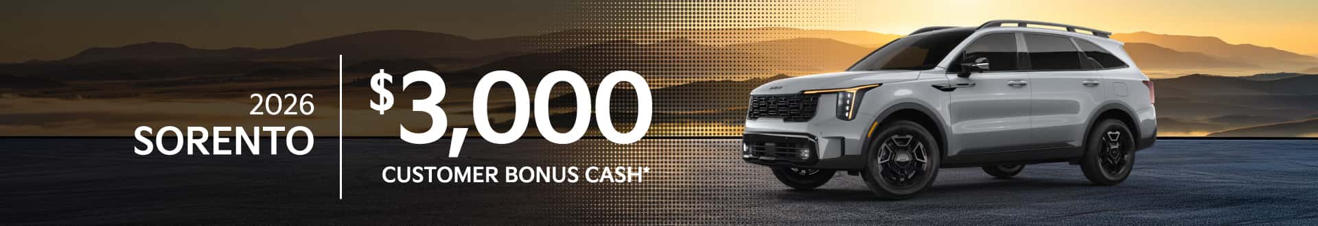 2026 Sorento $3,000 customer bonus cash