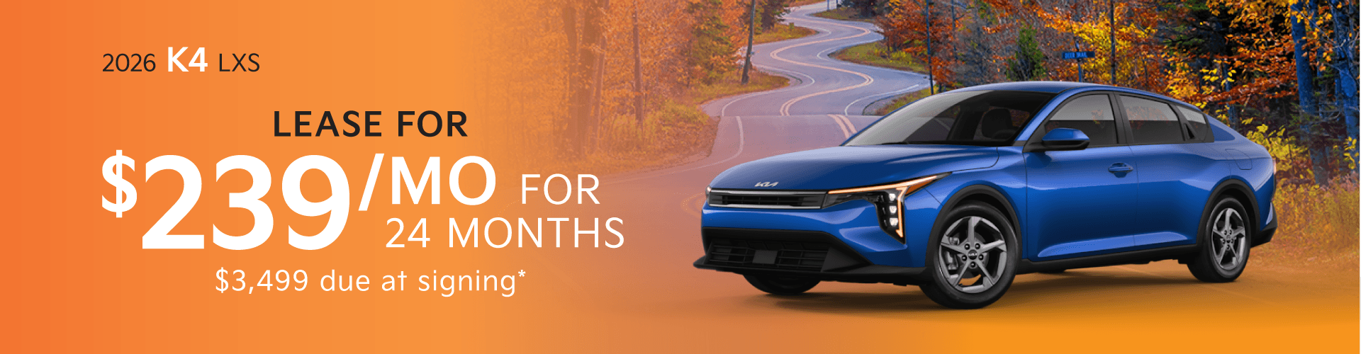 2026 Kia K4 LXS: Lease for $239/month for 24 months*