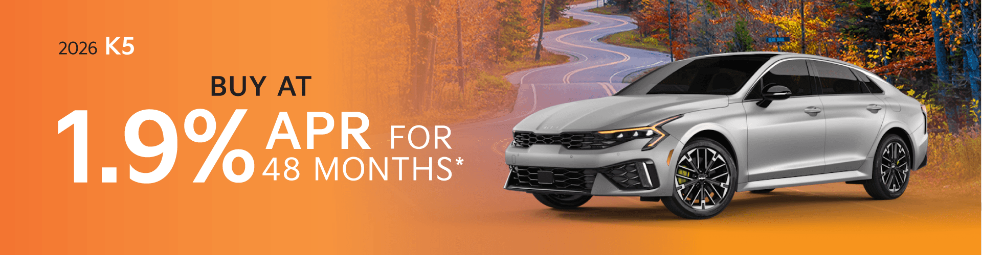 2026 Kia K5: 1.90% APR for 48 months*