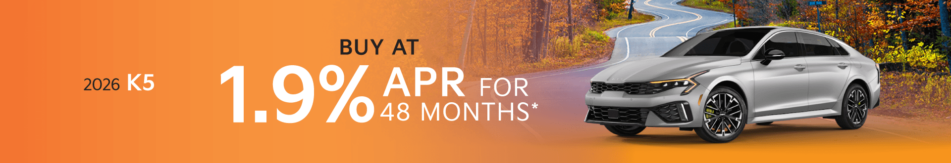 2026 Kia K5: 1.90% APR for 48 months*