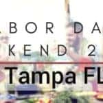 2017 Labor Day Weekend Events Tampa FL