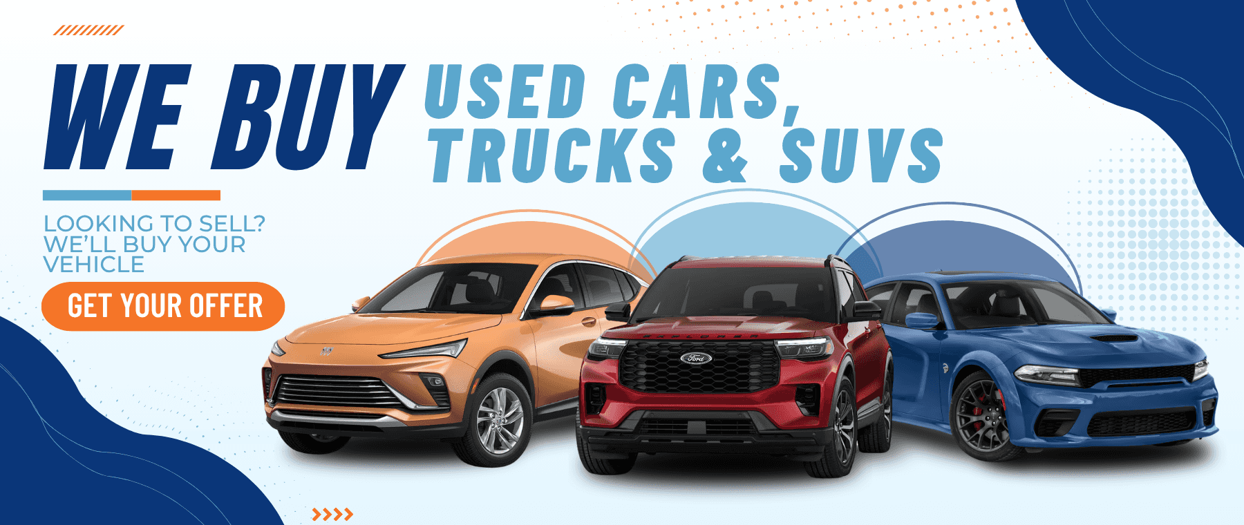 We Buy Used Cars, Truck and SUVs