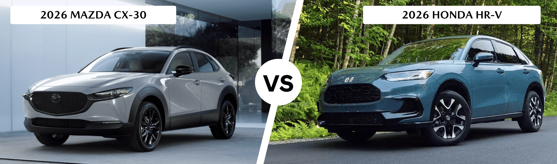 2026 Mazda CX-30 and 2026 Honda HR-V EX-L with vs text in center