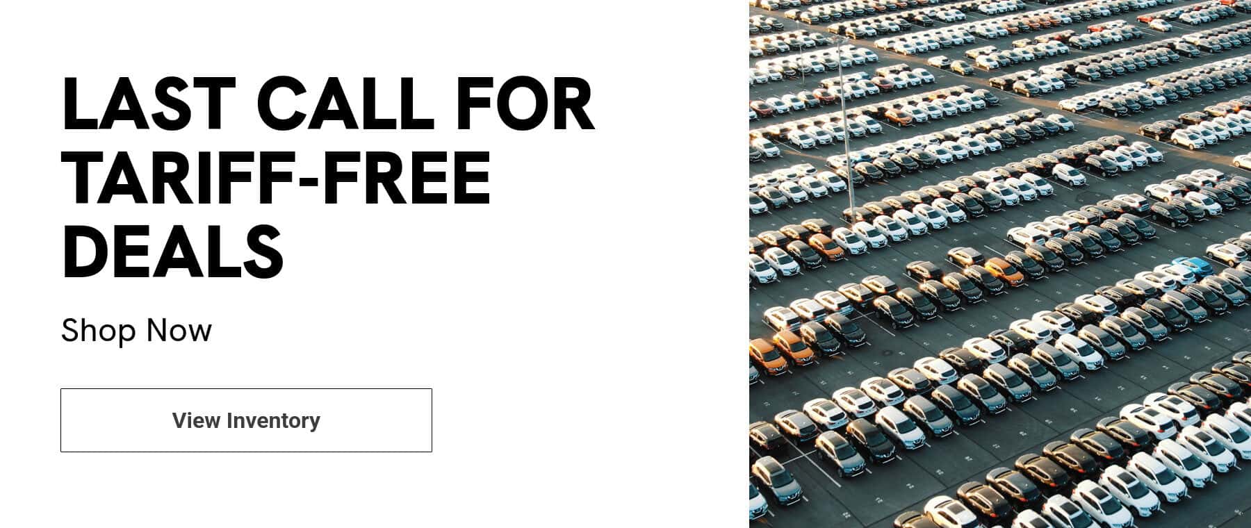 Last-Call-for-Tariff-Free-Deals-1800×760