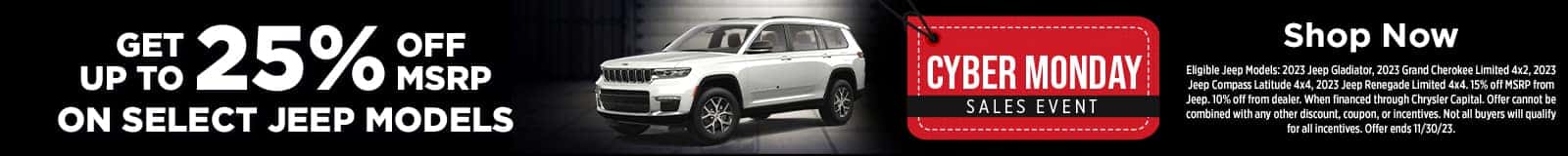 Up To 25% Off MSRP Select Jeep Models Cyber Monday Event