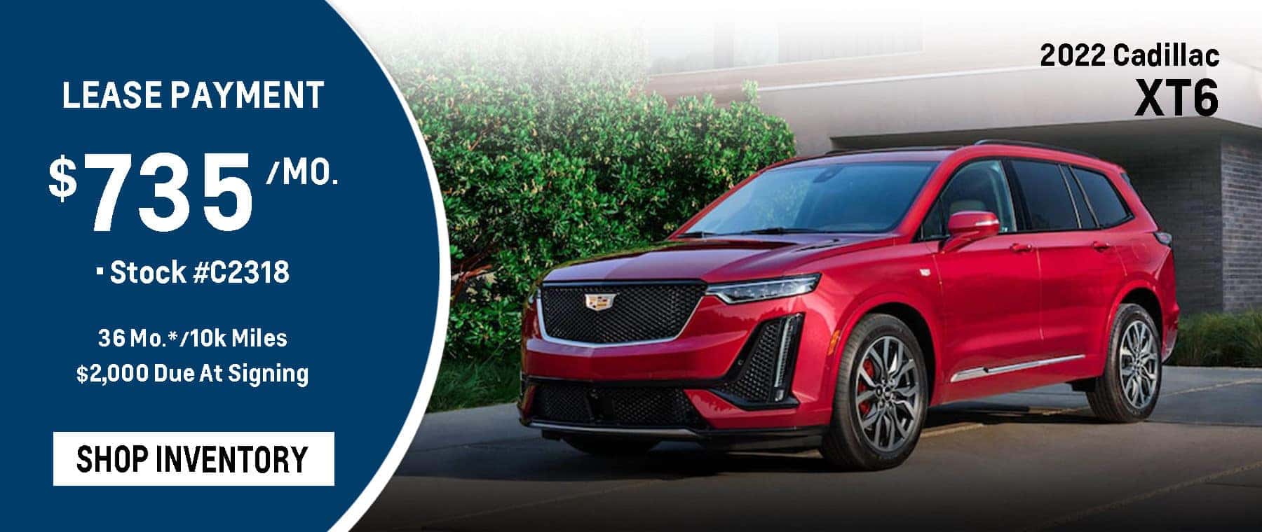2022 XT6 June Lease $735 per Month
