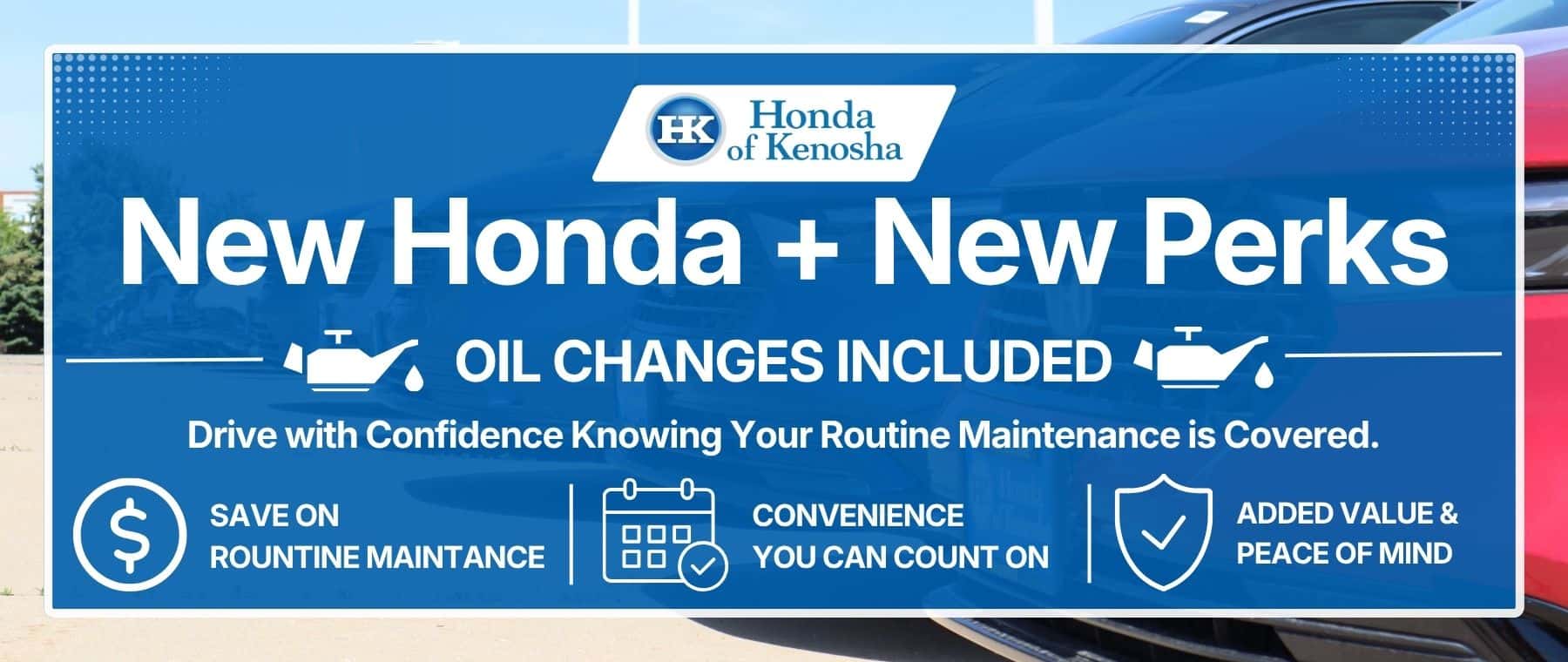 Honda of Kenosha | New Vehicle Oil Changes