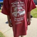 "Came for the Tacos, Stayed for the Corolla" shirt from Cinco celebration