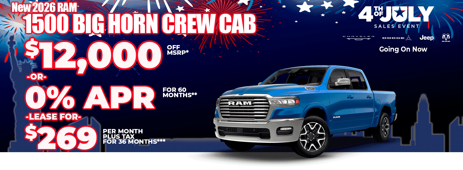 New 2026 RAM 1500 BIG HORN CREW CAB $12,000 OFF MSRP* -OR- 0% APR FOR 60 MONTHS** -OR- LEASE FOR $269 PER MONTH plus tax for 36 months***