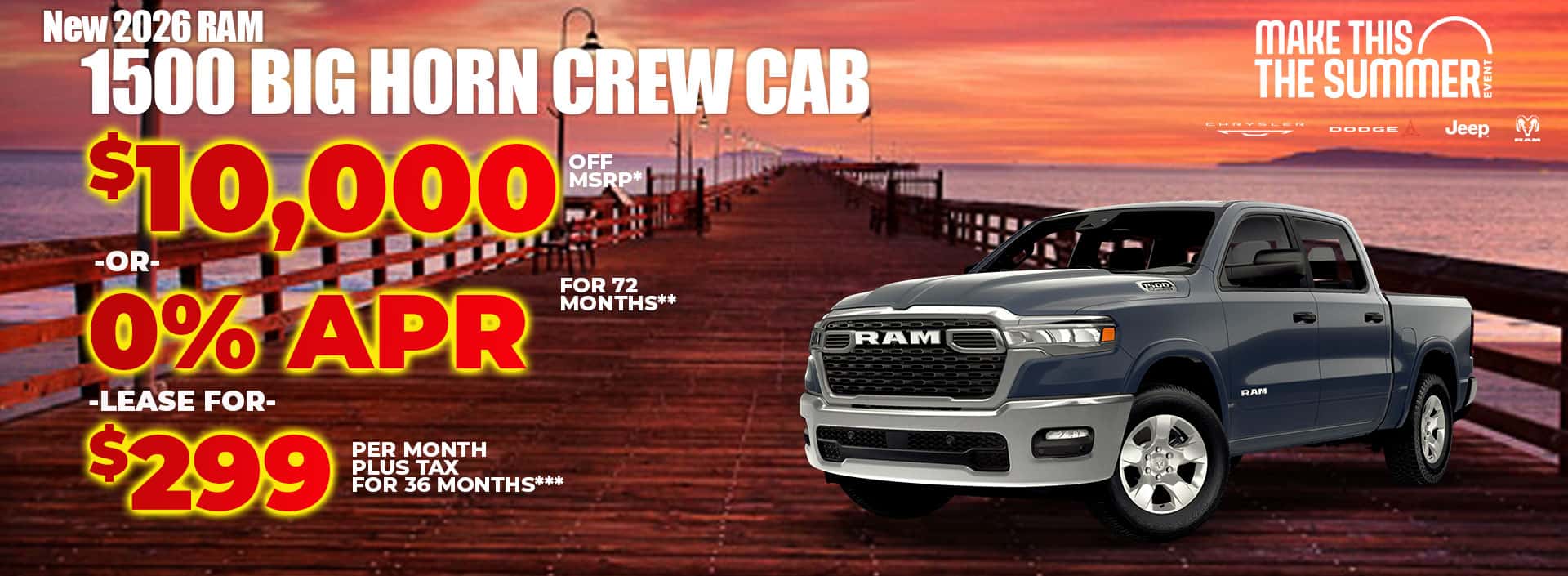 New 2026 RAM 1500 BIG HORN CREW CAB $10,000 OFF MSRP* -OR- 0% APR FOR 72 MONTHS** -OR- LEASE FOR $299 PER MONTH plus tax for 36 months***