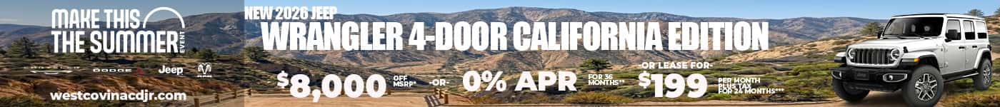 New 2026 Jeep WRANGLER 4-DOOR California Edition $8,000 MSRP* -or- 0% APR FOR 36 MONTHS** -or- Lease $199 for 24 months***