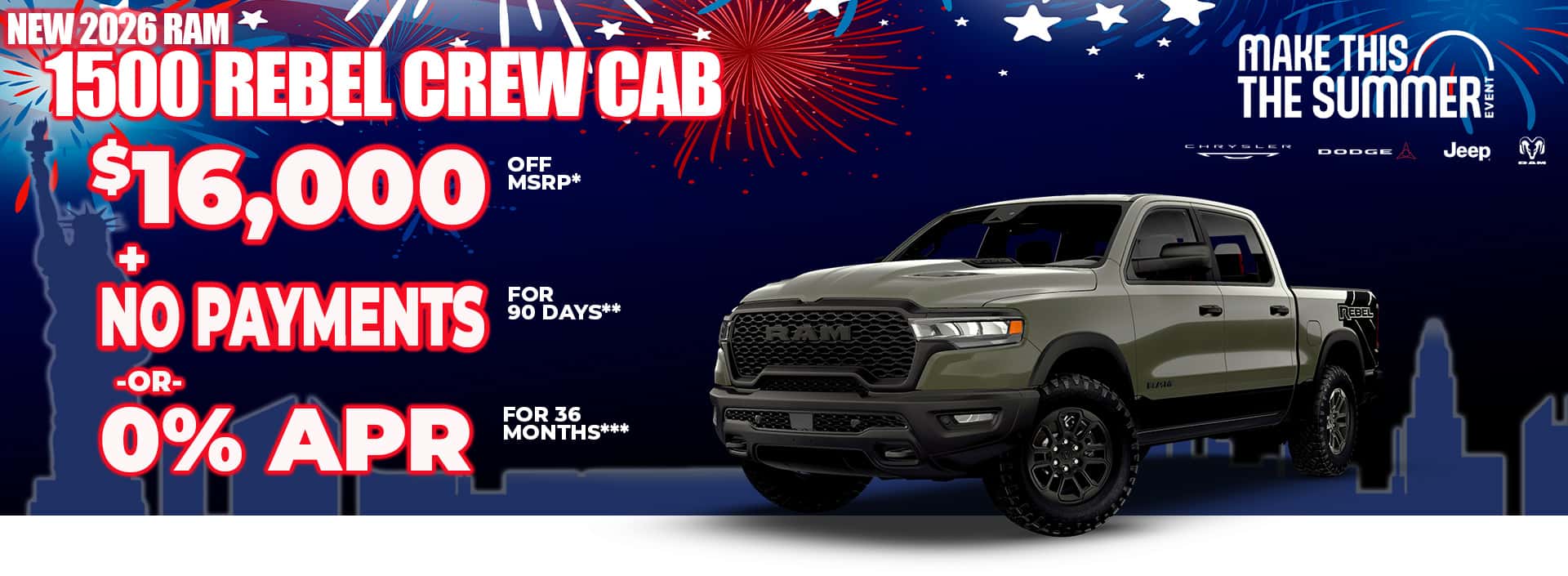 New 2026 RAM 1500 Rebel Crew Cab $16,000 OFF MSRP* + NO PAYMENTS FOR 90 DAYS** -or- 0% APR FOR 36 MONTHS***