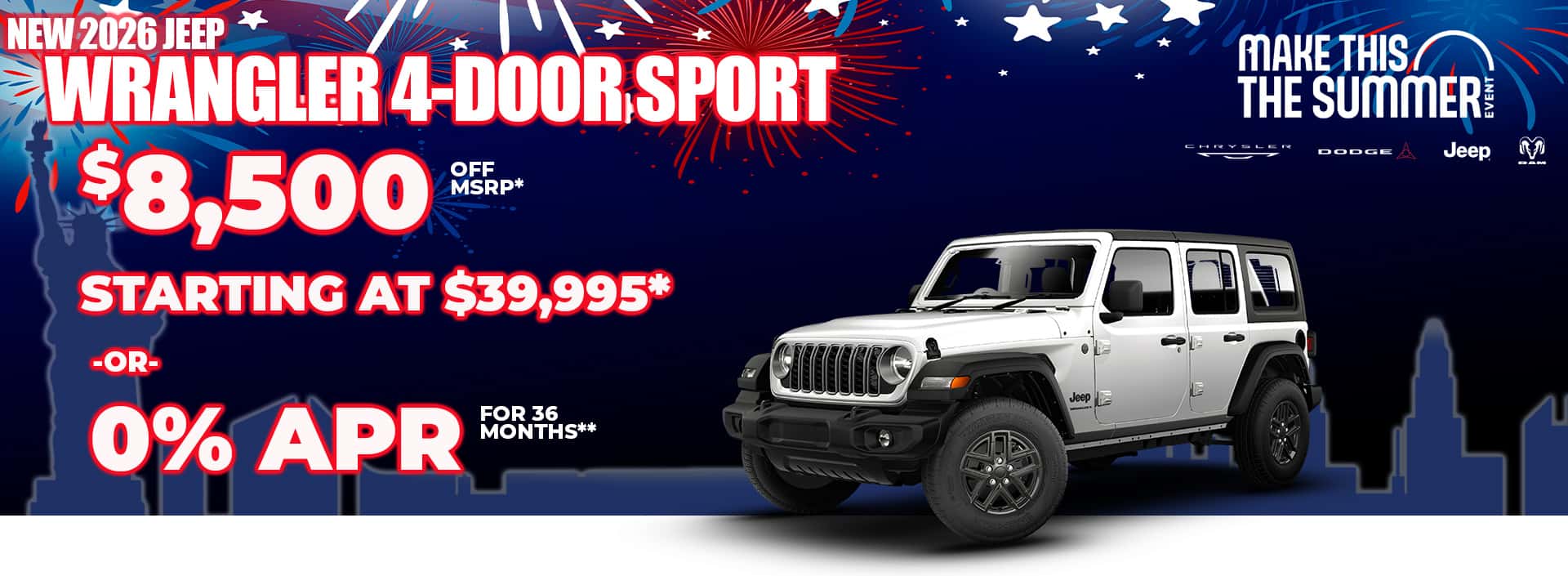 New 2026 Jeep WRANGLER 4-DOOR SPORT $8,500 OFF MSRP* STARTING AT $39,995* -or- 0% APR FOR 36 MONTHS**