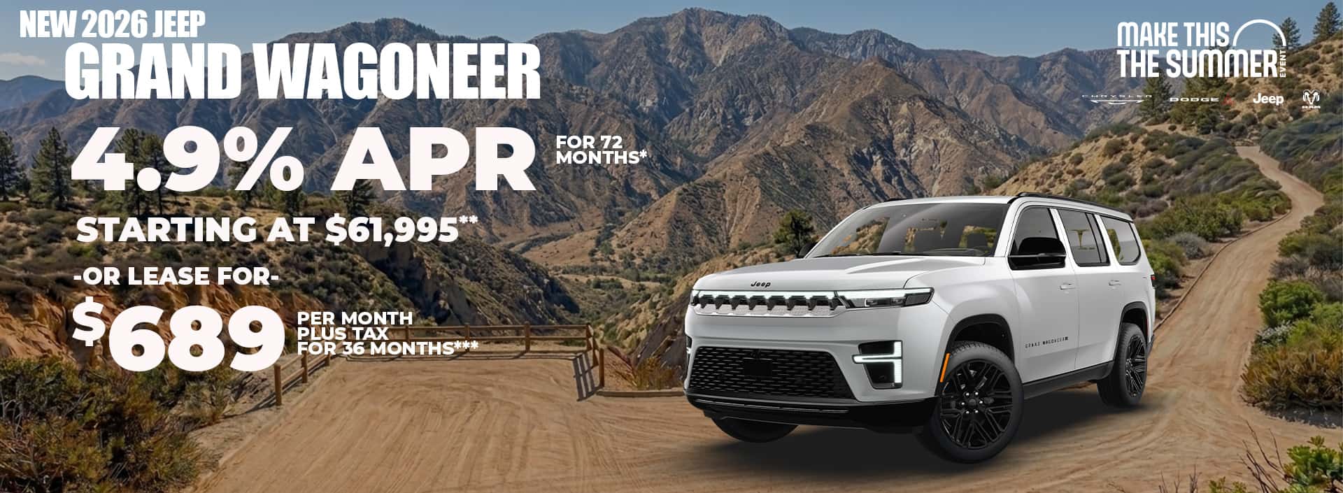 New 2026 Jeep GRAND WAGONEER 4.9% APR for 72 months* Starting At $61,995** or Lease $689 for 36 months***