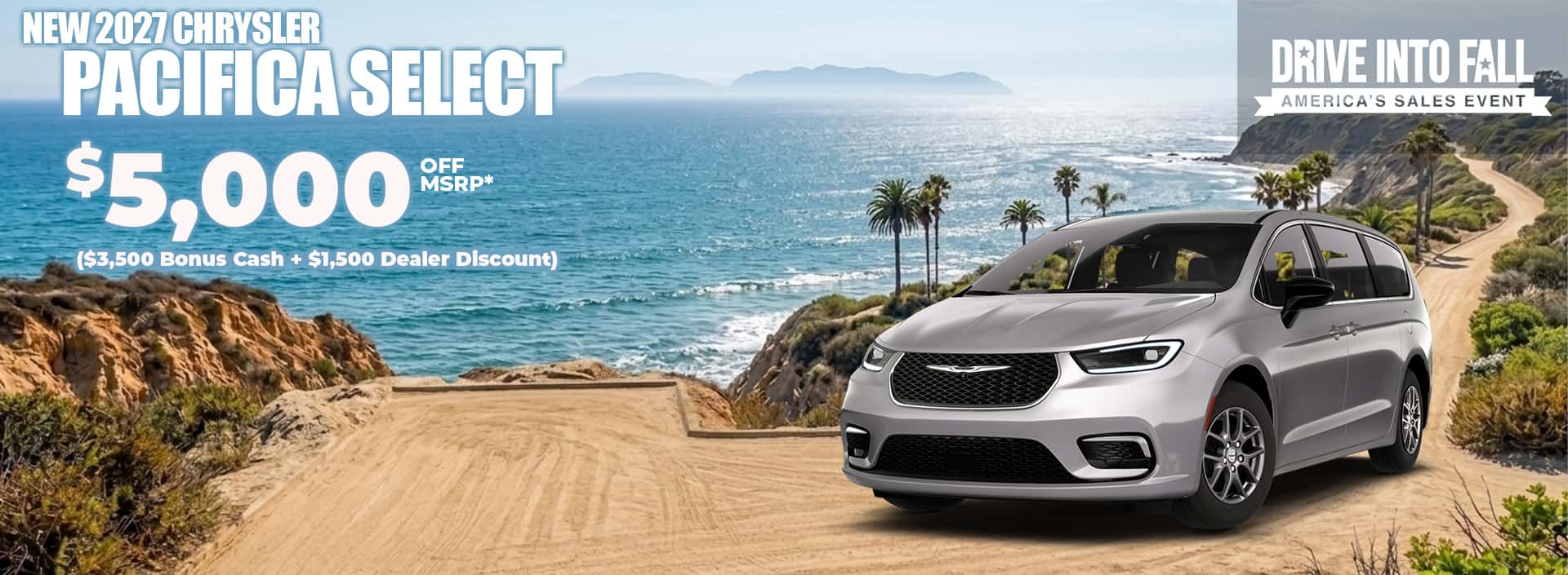 New 2027 Chrysler PACIFICA SELECT $5,000 OFF MSRP* ($3,500 Bonus Cash + $1,500 Dealer Discount)